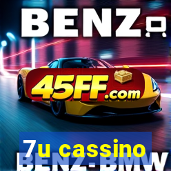 7u cassino